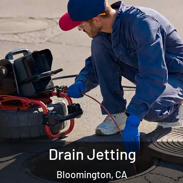  Drain Jetting Bloomington, CA
