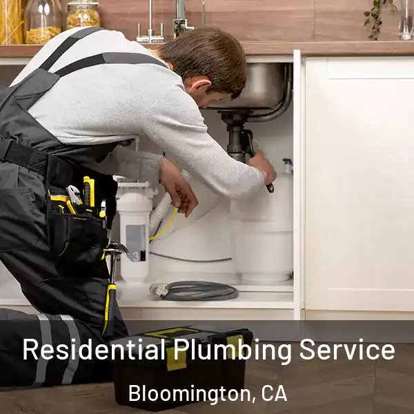  Residential Plumbing Service Bloomington, CA