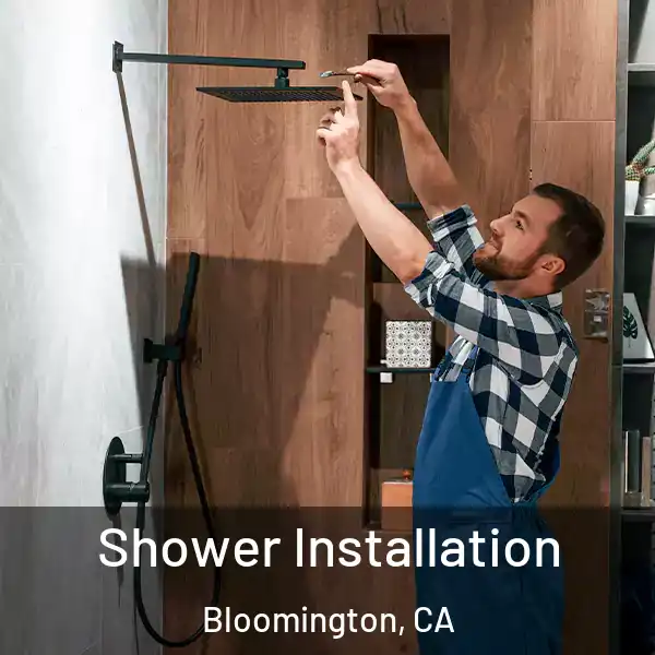  Shower Installation Bloomington, CA