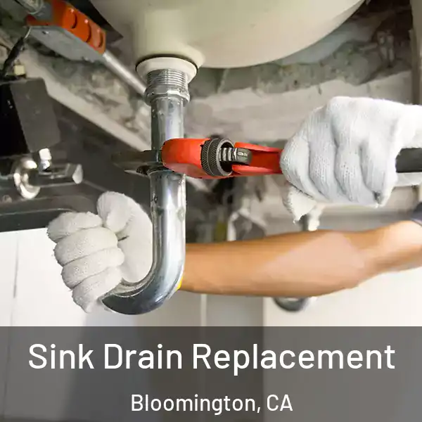  Sink Drain Replacement Bloomington, CA