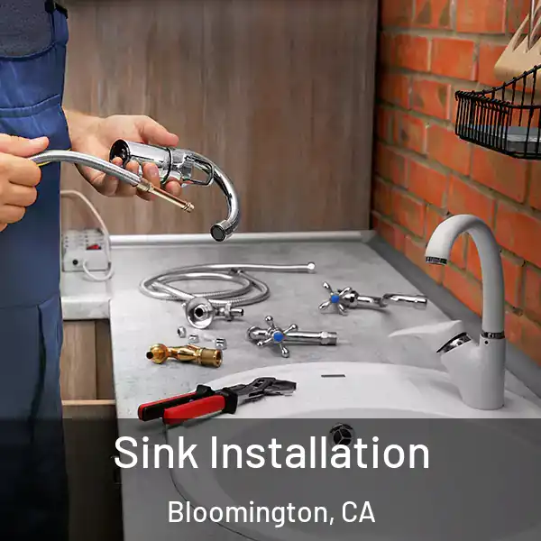  Sink Installation Bloomington, CA